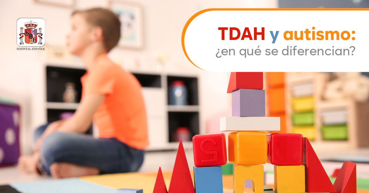 TDAH y autismo: ¿en qué se diferencian?